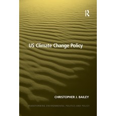 (영문도서)US Climate Change Policy Paperback, Routledge, English, 9780367597603 Routledge, English, 9780367597603