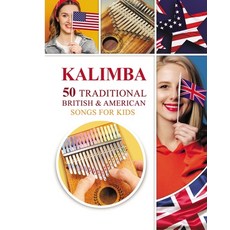 (영문도서) Kalimba. 50 Traditional British and American Songs for Kids: Song Book for Beginners Paperback, Blurb, English, 9798880684052