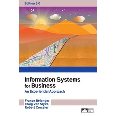 (英文圖書)Information Systems for Business: An Experiential Approach Edition 5.0 平裝版, Prospect Press, 英文