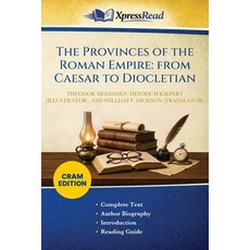 (영문도서)The Provinces of the Roman Empire: From Caesar to Diocletian (Cram Edition) Paperback, Xpresspress, English, 9781026134689 Xpresspress, English, 9781026134689