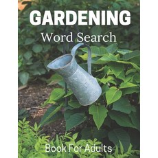 Gardening Word Search Book For Adults: Large Print Puzzle Book Gift With Solutions Paperback, Independently Published