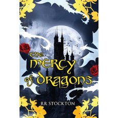 (영문도서)The Mercy of Dragons Paperback, R. R. Stockton, English, 9798993569048