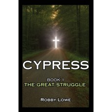 (영문도서)Cypress: The Great Struggle Paperback, Dorrance Publishing Co., English, 9798894992648