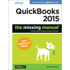 (영문도서) QuickBooks 2015: The Missing Manual: The Official Intuit Guide to QuickBooks 2015 Paperback, O'Reilly Media, English, 9781491947135