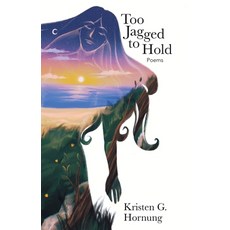 (英文圖書)Too Jagged to Hold 平裝版, Kristen Hornung, 英文