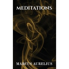 (영문도서)Meditations by Marcus Aurelius Paperback, Polis & PRAXIS Press, English, 9798349430565