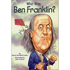 Who Was Benjamin Franklin?:, Grosset & Dunlap