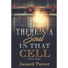 (英文圖書)There's a Soul In That Cell: Prison Psalms 平裝版, Independently Published, 英文