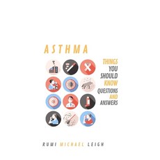 (영문도서) Asthma: Things you should know (Questions and answers) Paperback, Independently Published, English, 9781692005238