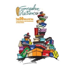 (영문도서) 1sneakernation's Top 50 Kicks of All Time: From Beaters & Deadstock to Holy Grails Paperback, Createspace Independent Pub..., English, 9781508610823