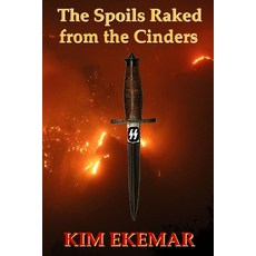 (영문도서) The Spoils Raked from the Cinders Paperback, Independently Published, English, 9798323621507