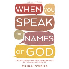 (영문도서)When You Speak the Names of God: Encountering Limitless Characteristics of the A... Paperback, Whitaker House, English, 9798887696126