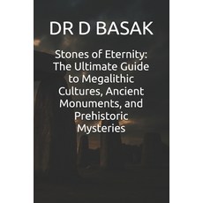 (英文圖書)Stones of Eternity: The Ultimate Guide to Megalithic Cultures Ancient Monuments... 平裝版, Independently Published, 英文