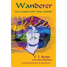 (英文圖書)Wanderer: The Ultimate Hippy Trail Journey 平裝版, Purple Whale Publishing, 英文