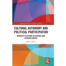 (英文圖書)Cultural Autonomy and Political Participation: Minority Elections in Central and... 精裝版, Routledge, 英文