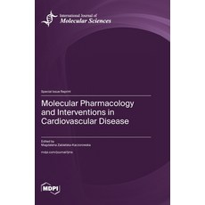 (英文圖書)Molecular Pharmacology and Interventions in Cardiovascular Disease 精裝版, Mdpi AG, 英文