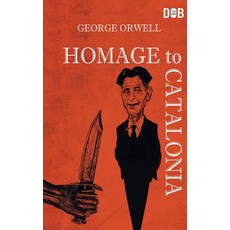 Homage To Catalonia Paperback, Delhi Open Books