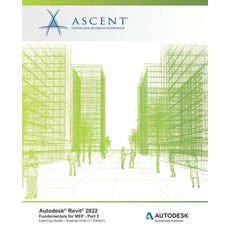 (영문도서) Autodesk Revit 2022: Fundamentals for MEP - Part 2 (Imperial Units): Autodesk Authorized Publ... Paperback, Ascent, Center for Technica...