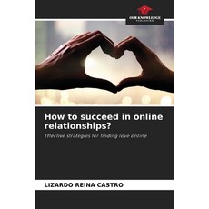 (英文圖書)How to succeed in online relationships? 平裝版, Our Knowledge Publishing, 英文