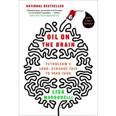 (영문도서) Oil on the Brain: Adventures from the Pump to the Pipeline Paperback, Crown Publishing Group (NY), English, 9780767916974