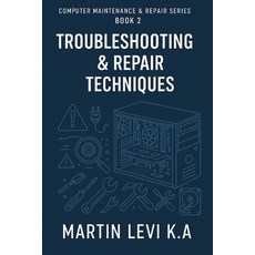 (영문도서)Troubleshooting & Repair Techniques Paperback, Independently Published, English, 9798298997041