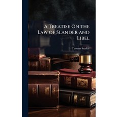(영문도서)A Treatise On the Law of Slander and Libel Hardcover, Hutson Street Press, English, 9781023821575