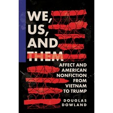(영문도서) We Us and Them: Affect and American Nonfiction from Vietnam to Trump Paperback, University of Virginia Press, English, 9780813950846