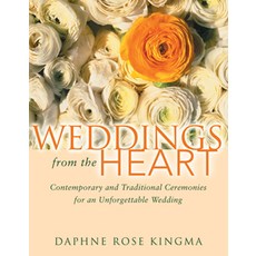 (영문도서) Weddings from the Heart: Contemporary and Traditional Ceremonies for an Unforge... Paperback, Conari Press, English, 9781573248617