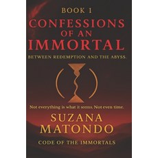 (英文圖書)Book 1: Confessions of an Immortal: Between Redemption and the Abyss 平裝版, Independently Published, 英文