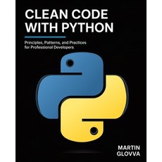 (英文圖書)Clean Code with Python: Principles Patterns and Practices for Professional Dev... 平裝版, Independently Published, 英文