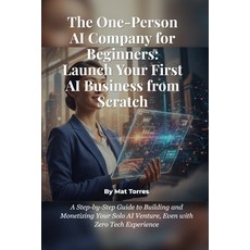 (英文圖書)The One-Person AI Company for Beginners: Launch Your First AI Business from Scra... 平裝版, Independently Published, 英文