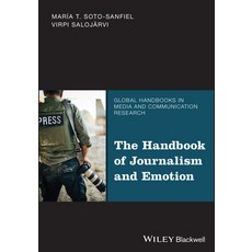 (영문도서)The Handbook of Journalism and Emotion Hardcover, Wiley, English, 9781394169382 Wiley, English, 9781394169382