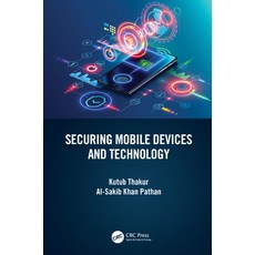 (영문도서) Securing Mobile Devices and Technology Hardcover, CRC Press, English, 9781032136110