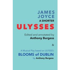 (外文書)A Shorter Ulysses: Including Blooms of Dublin and an Introduction to Ulysses Hardcover, Galileo Publishers, English