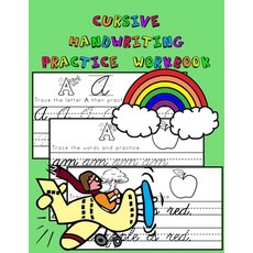 Cursive Handwriting Practice Workbook: Master cursive letters words sentences and more Paperback, Independently Published