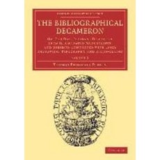 The Bibliographical Decameron - Volume 2, Cambridge University Press