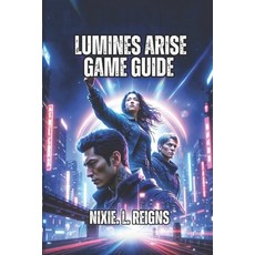 (英文圖書)Lumines Arise Game Guide: Complete Every Stage Know Your Rhythm and Unlock Adva... 平裝版, Independently Published, 英文