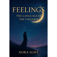 (영문도서)Feelings: Language of the Universe: Language of the universe Paperback, California Book Publishers, English, 9781966355540