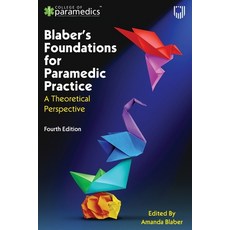 (영문도서) Blaber's Foundations for Paramedic Practice: A Theoretical Perspective Paperback, Open University Press, English, 9780335252732