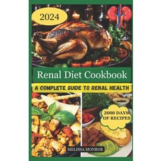 (영문도서) Renal Diet Cookbook: A Complete Guide To Renal Health Paperback, Independently Published, English, 9798874178185