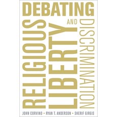(영문도서) Debating Religious Liberty and Discrimination Paperback, Oxford University Press, USA, English, 9780190603076