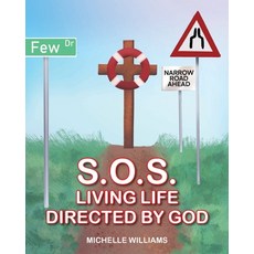 S.O.S.: Living Life Directed by God Paperback, Christian Faith Publishing,..., English, 9781098052492