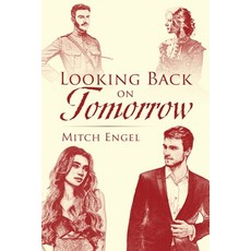 (영문도서) Looking Back on Tomorrow Paperback, Outskirts Press, English, 9781977272775