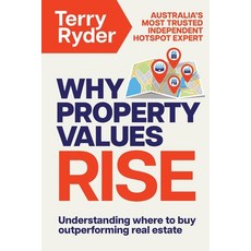 (英文圖書)Why Property Values Rise: Understanding where to buy outperforming real estate 平裝版, Major Street Publishing, 英文
