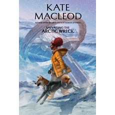 (영문도서)Salvaging the Arctic Wreck Paperback, Ratatoskr Press, English, 9781965167342