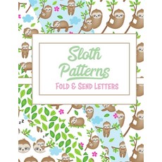 (영문도서) Sloth Patterns: Fold and Send Letters Paperback, Independently Published, English, 9798618442565