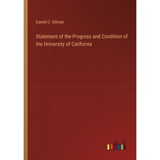 (영문도서) Statement of the Progress and Condition of the University of California Paperback, Outlook Verlag, English, 9783385246065