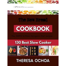 (영문도서) The New Bread: Baking Tipsfor Beginners and Advanced Paperback, Independently Published, English, 9798359889278