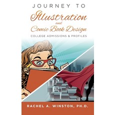 (영문도서) Journey to Illustration & Comic Book Design: College Admissions & Profiles Hardcover, Lizard Publishing, English, 9781946432735