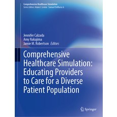 (영문도서)Comprehensive Healthcare Simulation: Educating Providers to Care for a Diverse P... Paperback, Springer, English, 9783032039460